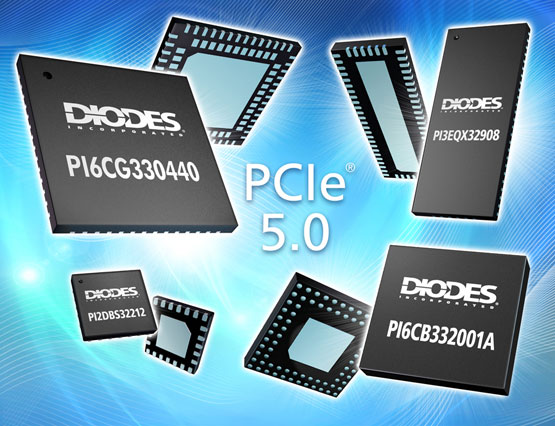 Diodes Incorporated Ƴ PCIe 5.0 a(chn)ƷM߾(xin)L(chng)pĳ̶Ƚͼƶ(dng)